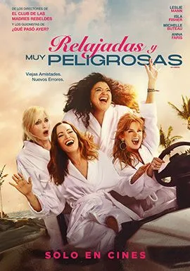 RELAJADAS Y MUY PELIGROSAS